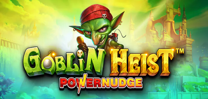 Petualangan Seru Bersama Goblin Heist Powernudge